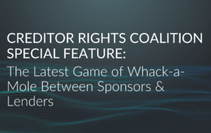 Creditor Rights Coalition Special Feature