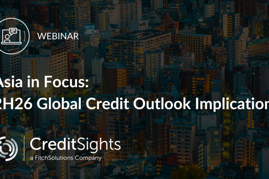Asia in Focus: 2H26 Global Credit Outlook Implications