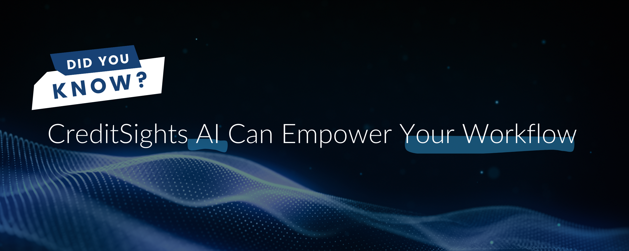 Did You Know CreditSights AI Can Empower Your Workflow?